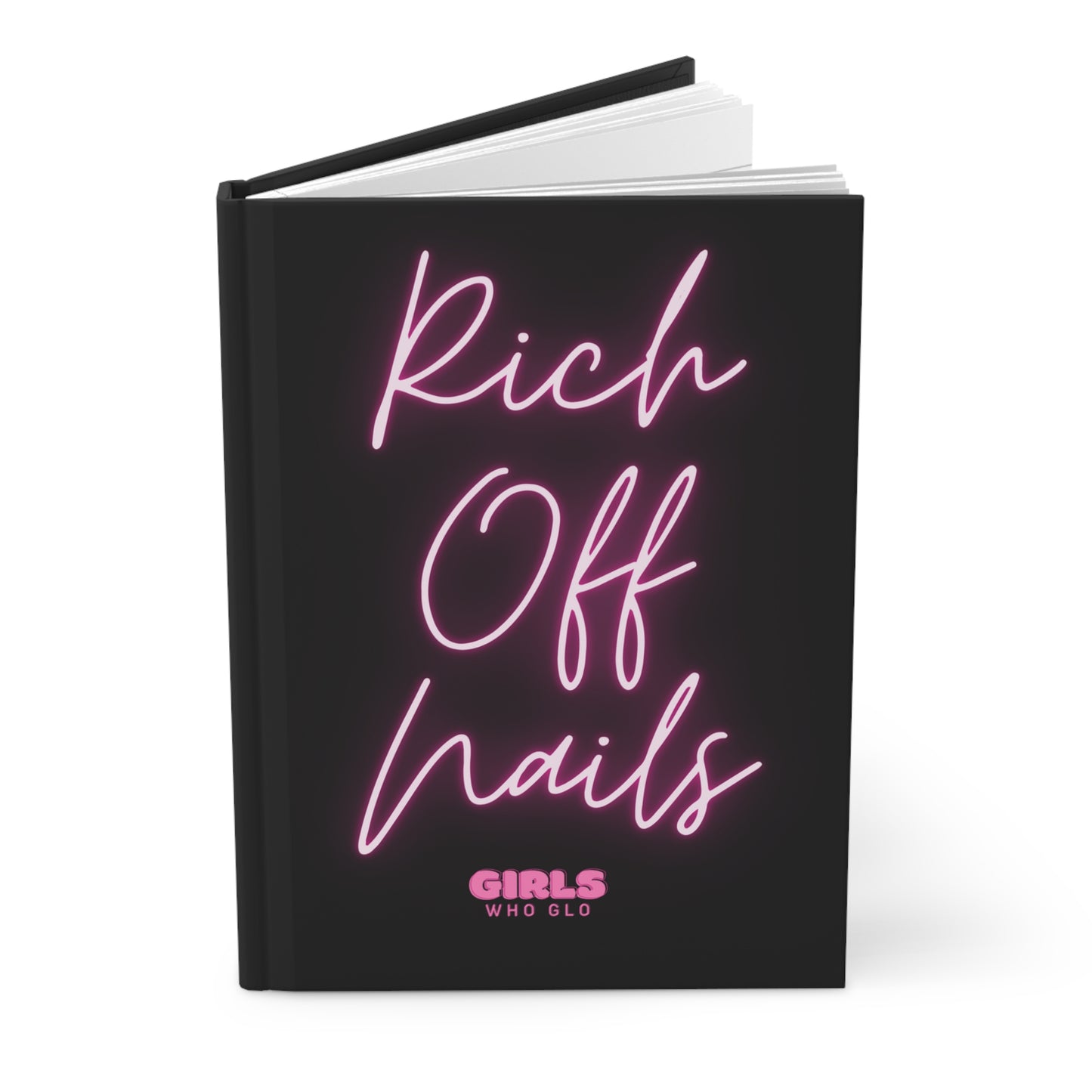 Rich Off Nails- Hardcover Matte Notebook