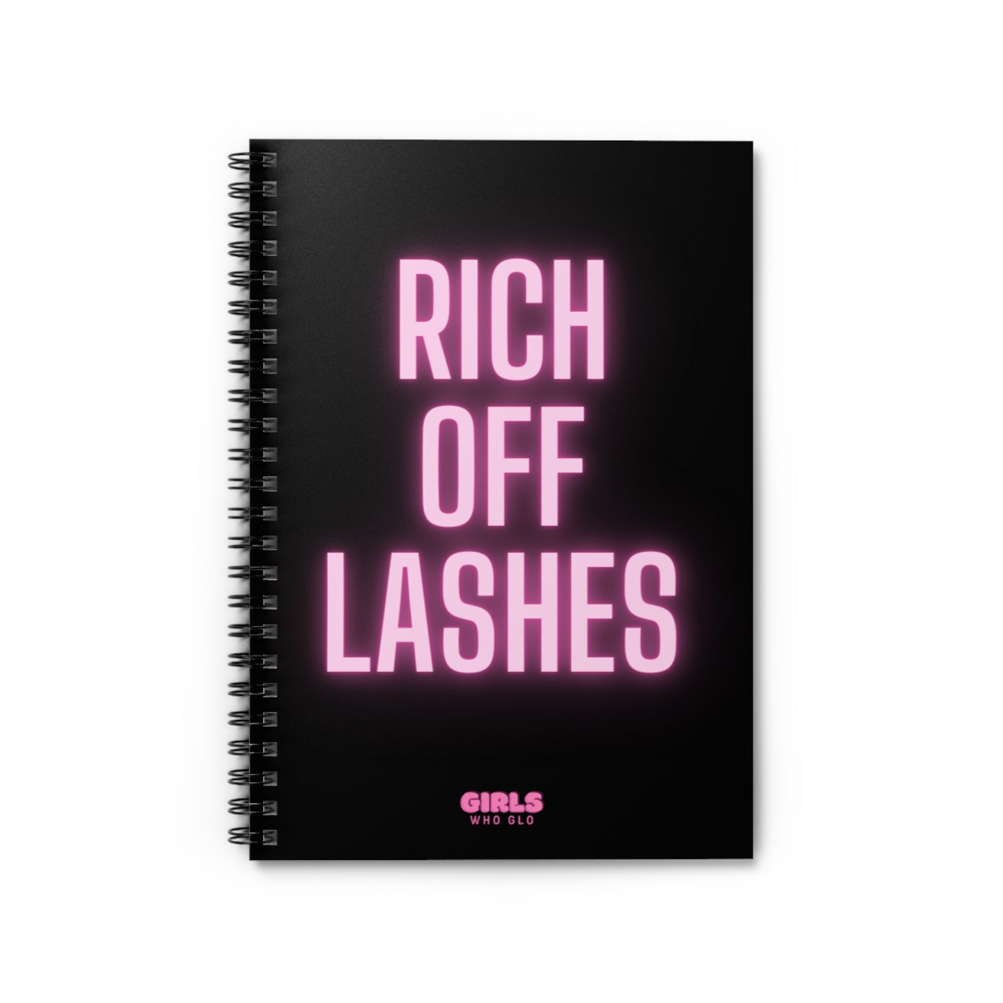 Rich Off Lashes- Inspirational Quote Notebook