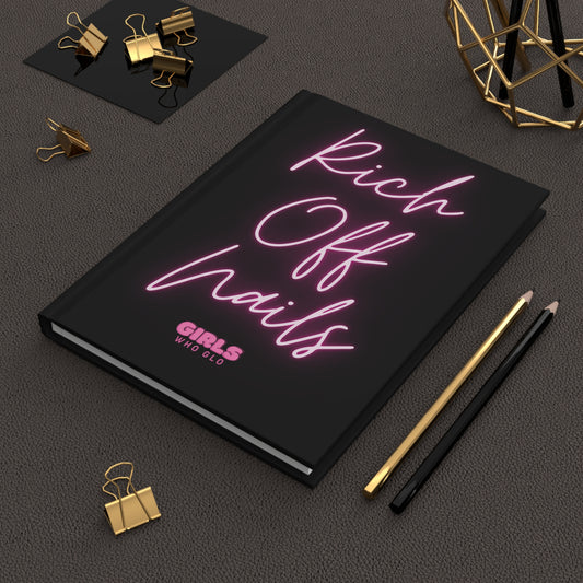 Rich Off Nails- Hardcover Matte Notebook