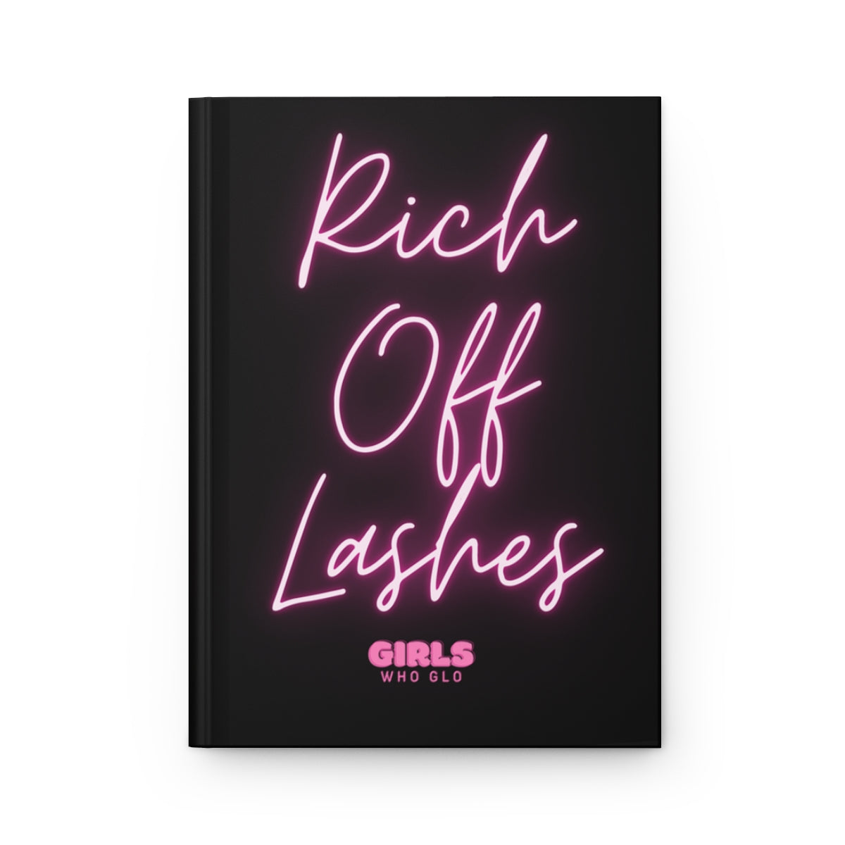 Rich Off Lashes Hardcover Matte Notebook