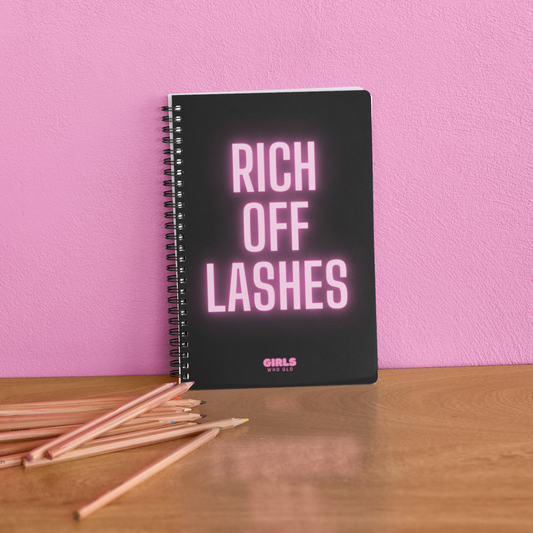 Rich Off Lashes- Inspirational Quote Notebook